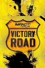 Poster for IMPACT! Plus: Victory Road 2021