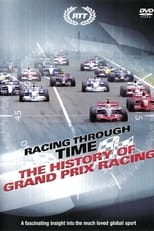 Poster for Racing Through Time: The History of Grand Prix Racing 