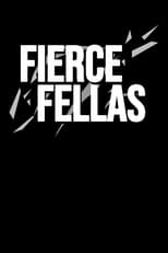 Poster for Fierce Fellas 