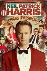 Poster for Neil Patrick Harris: Circus Awesomeus