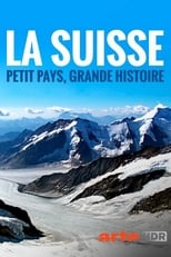 Poster for La Suisse : petit pays, grande histoire 