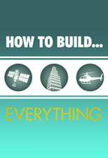 Poster for How to Build... Everything Season 1