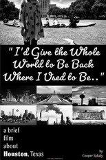 I’d Give the Whole World to Be Back Where I Used to Be... poster