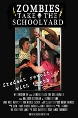 Poster di Zombies Take the Schoolyard
