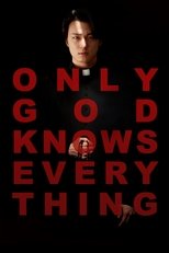 Only God Knows Everything main poster