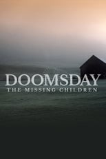 Doomsday: The Missing Children (2020)