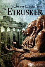 Die Etrusker - Wegbereiter des antiken Rom