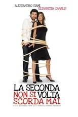 La seconda volta non si scorda mai (2008)