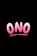 Ono Ghost Market (2028)