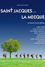 Saint-Jacques… La Mecque serie streaming