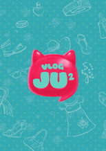 Vlog Ju2 poster