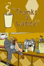 Poster for Thanks a Latte 