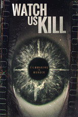 Watch Us Kill (2024)