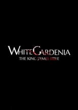 Poster for White Gardenia: The King James Bible