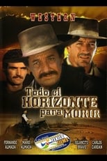 Poster for Todo el horizonte para morir