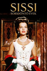 Sissi - Sorsdöntő évek