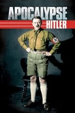 Apocalypse, Hitler serie streaming