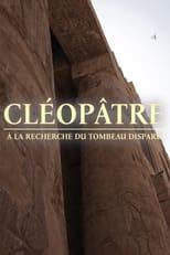 Poster for Cléopâtre, à la recherche du tombeau disparu