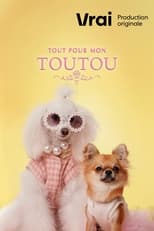 Poster for Tout pour mon toutou