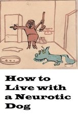 Poster for How to Live with a Neurotic Dog