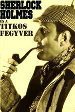 Sherlock Holmes és a titkos fegyver