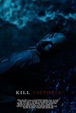 Poster for Kill Victoria