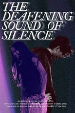 The Deafening Sound of Silence poster
