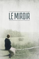 Le Miroir serie streaming