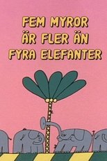 Fem myror är fler än fyra elefanter (1977)