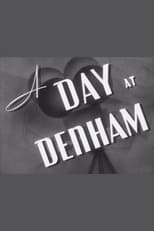 Poster for A Day at Denham 