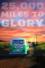 Poster for 25,000 Miles to Glory