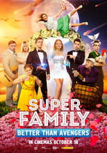 Poster for Super Family. Better Than Avengers