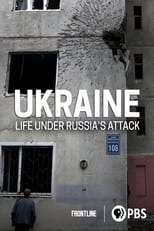 Poster for Ukraine: Life Under Russia's Attack 