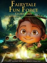 Poster for Fairytale Fun Force Storytime: The Adventures of Grandfather Frog