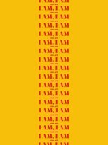 I Am, I Am