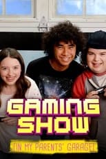 Poster for Gaming Show (In My Parents Garage)