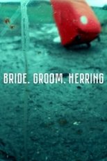 Poster for Bride. Groom. Herring 