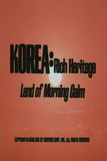 Korea: Rich Heritage, Land of Morning Calm poster