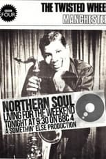 Poster di Northern Soul: Living for the Weekend