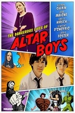 Poster di The Dangerous Lives of Altar Boys