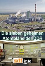 Poster for Die sieben geheimen Atompläne der DDR 