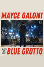 Mayce Galoni: Live at the Blue Grotto