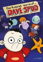 Poster for The Rubbish World of Dave Spud