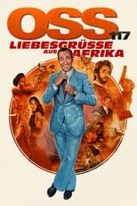 OSS 117 - Liebesgrüße aus Afrika