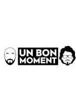 Poster for Un bon moment