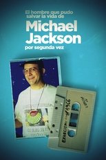 Poster di El hombre que pudo salvar la vida de Michael Jackson por segunda vez