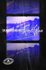 Poster for Skateboarding's First Wave