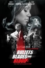 Poster for Bullets Blades and Blood