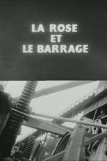 Poster for La Rose et le Barrage