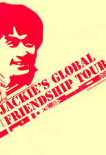 Poster for Jackie Chan's Global Friendship Tour